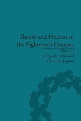 bokomslag Theory and Practice in the Eighteenth Century