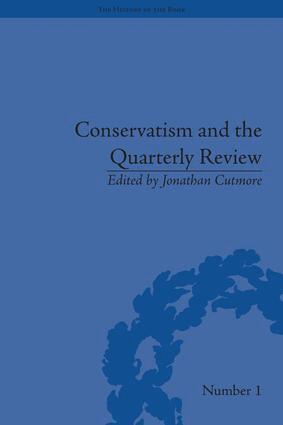 Jonathan Cutmore, Jonathan Cutmore - Conservatism and the Quarterly Review, Inbunden