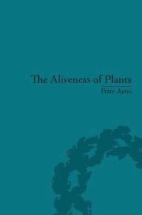 bokomslag The Aliveness of Plants