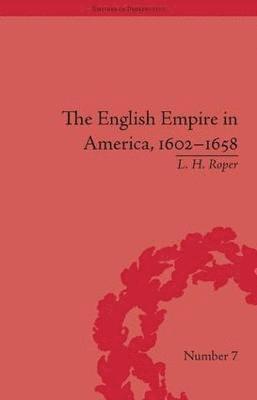 English Empire in America, 1602-1658