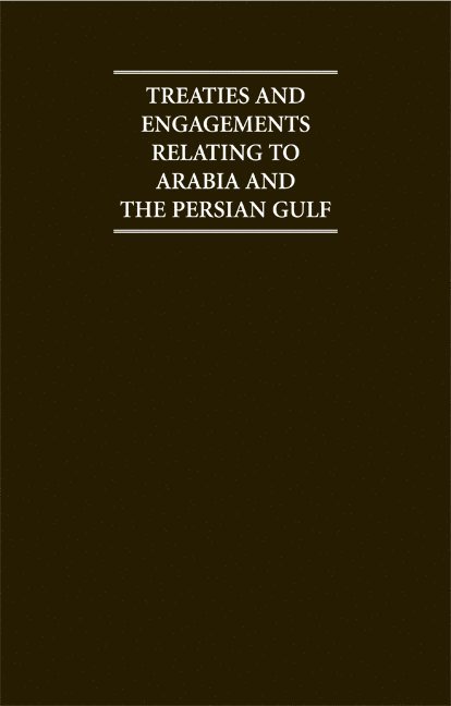 Treaties and Engagements Relating to Arabia and the Persian Gulf 1