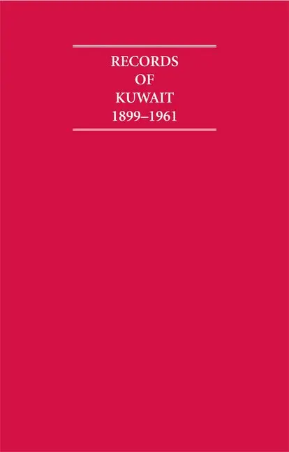 A. Rush - Records of Kuwait 1899-1961 8 Volume Hardback Set Including Boxed Maps and Genealogical Tables, Inbunden. Tillgänglighet: Lägg i varukorg