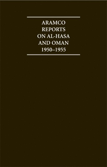 W. Mulligan, F. S. Vidal - The Aramco Reports on Al-Hasa and Oman 1950-1955 4 Volume Hardback Set Including Boxed Maps, Inbunden