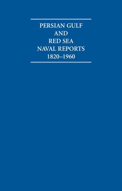 A. Burdett - Persian Gulf and Red Sea Naval Reports 1820-1960 15 Volume Hardback Set, Inbunden