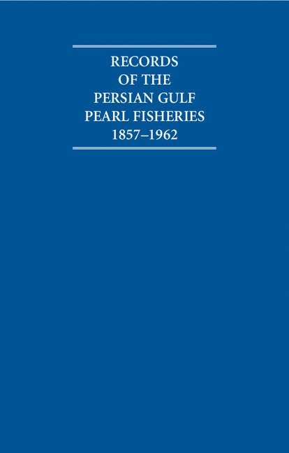 A. Burdett - Records of the Persian Gulf Pearl Fisheries 1857-1962 4 Volume Hardback Set Including Boxed Maps, Inbunden