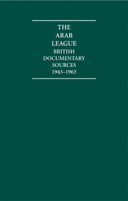 A. Burdett - The Arab League 10 Volume Hardback Set: British Documentary Sources 1943-1963, Inbunden
