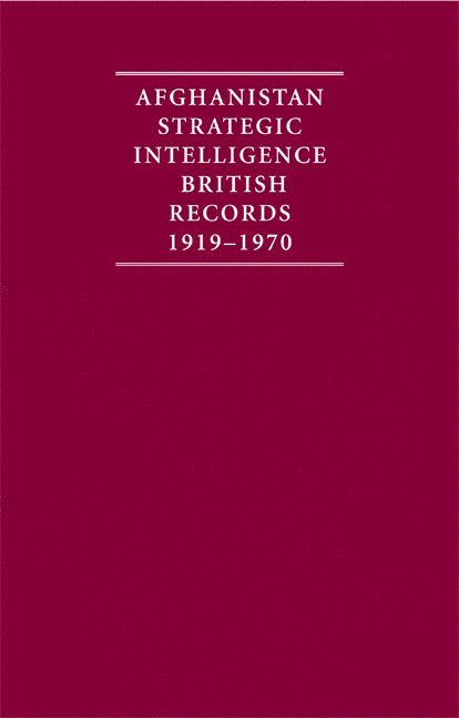 A. Burdett - Afghanistan Strategic Intelligence 1919-1970 4 Volume Hardback Set: British Records, Inbunden