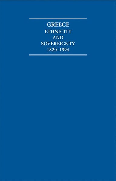 bokomslag Greece: Ethnicity and Sovereignty 1820-1994 Atlas and Documents