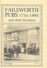 bokomslag Failsworth Pubs and Their Licensees, 1731-1995