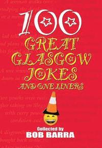 bokomslag 100 Great Glasgow Jokes and One Liners