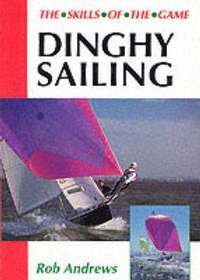 bokomslag Dinghy Sailing: Skills of the Game