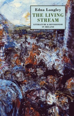 Living Stream: Literature and Revisionism in Ireland