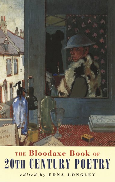 Edna Longley - Bloodaxe Book of 20th Century Poetry, Häftad