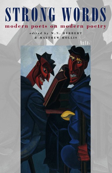 W. N. Herbert, Matthew Hollis, Matthew Hollis, W N Herbert - Strong Words, Häftad
