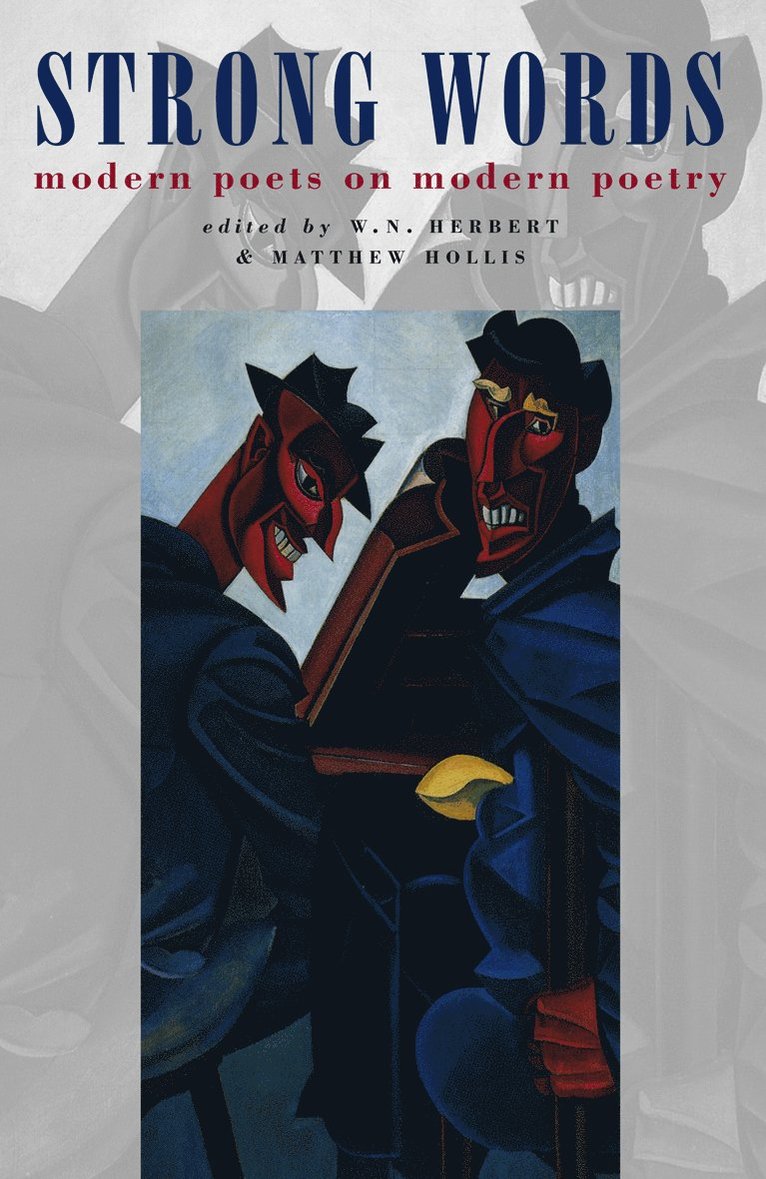 W. N. Herbert, Matthew Hollis, W N Herbert, Matthew Hollis, W N Herbert - Strong Words, Häftad