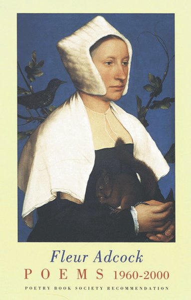 Fleur Adcock - Poems 1960-2000, Häftad