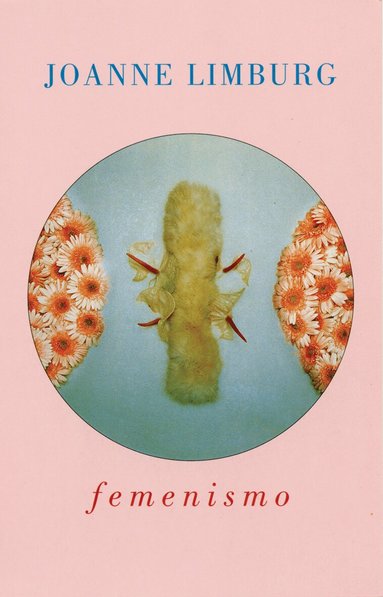 Joanne Limburg - Femenismo, Häftad
