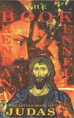 Brendan Kennelly, Brendan, Kennelly - Little Book of Judas, Häftad