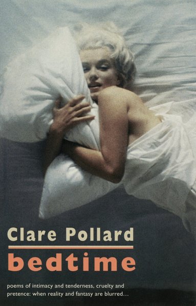 Clare Pollard - Bedtime, Häftad