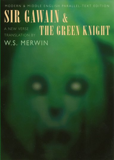 W. S. Merwin - Sir Gawain and the Green Knight, Häftad