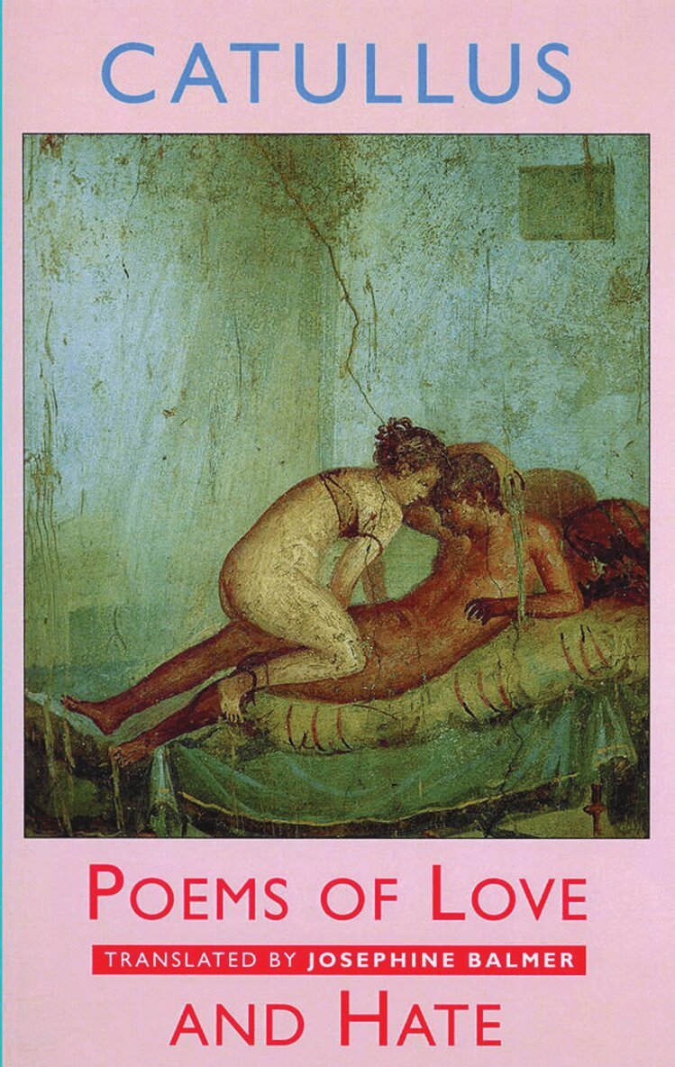 Gaius Valerius Catullus - Poems of Love and Hate, Häftad