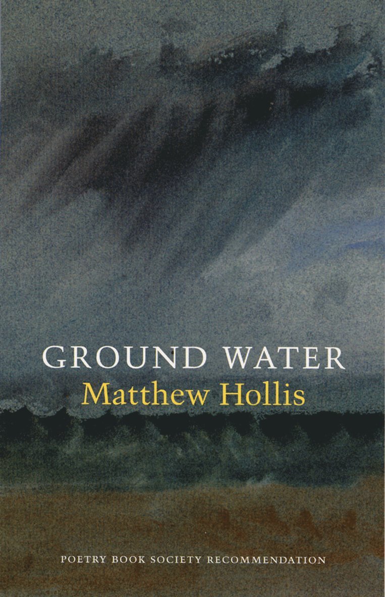 Matthew Hollis - Ground Water, Häftad