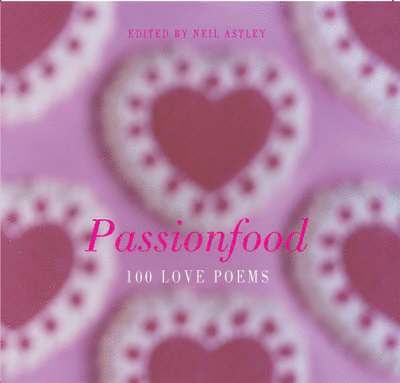 Passionfood: 100 Love Poems