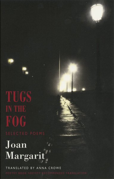 Joan Margarit - Tugs in the Fog, Häftad