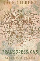 Jack Gilbert - Trangressions, Häftad