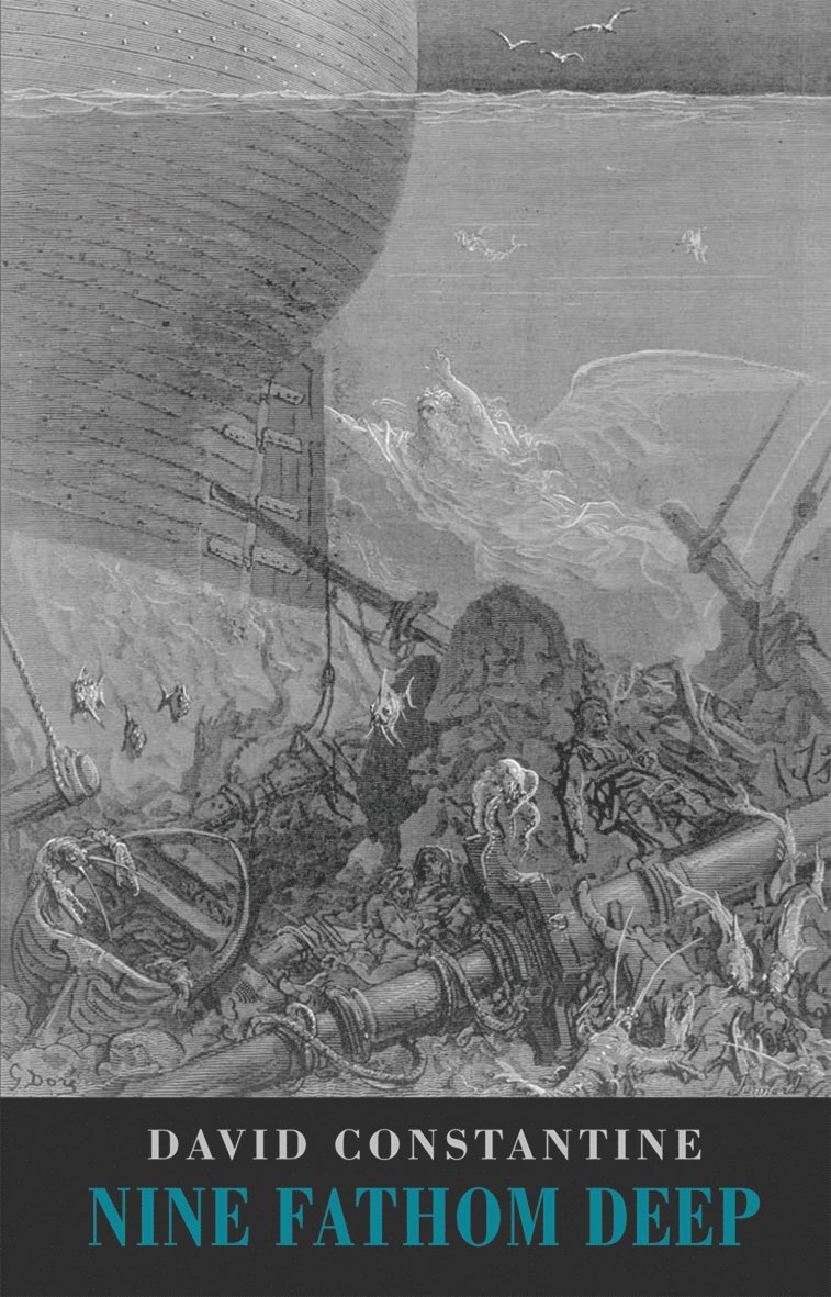 David J. Constantine, David Constantine, David, Constantine - Nine Fathom Deep, Häftad