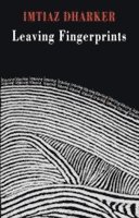 Imtiaz Dharker - Leaving Fingerprints, Häftad