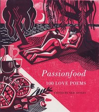 bokomslag Passionfood: 100 Love Poems