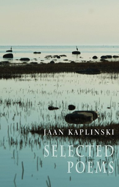 Jaan Kaplinski - Selected Poems, Häftad