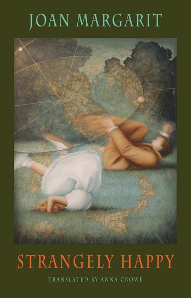 Joan Margarit - Strangely Happy, Häftad