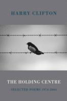 Harry Clifton - Holding Centre, Häftad