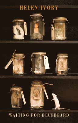 Helen Ivory - Waiting for Bluebeard, Häftad
