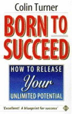 Colin Turner - Born to Succeed, Häftad