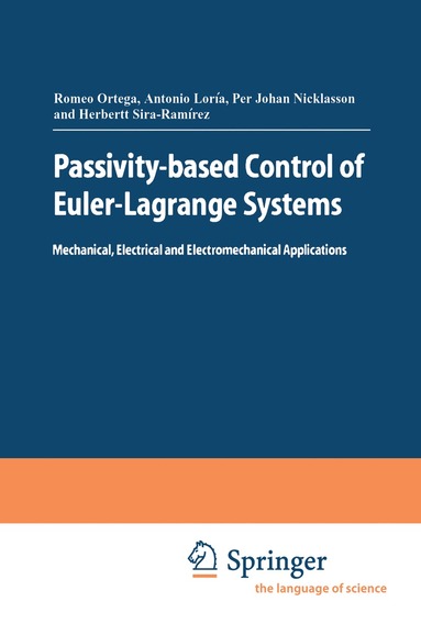 Romeo Ortega, Julio Antonio Loría Perez, Per Johan Nicklasson, Hebertt J. Sira-Ramirez - Passivity-based Control of Euler-Lagrange Systems, Inbunden