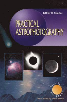 bokomslag Practical Astrophotography