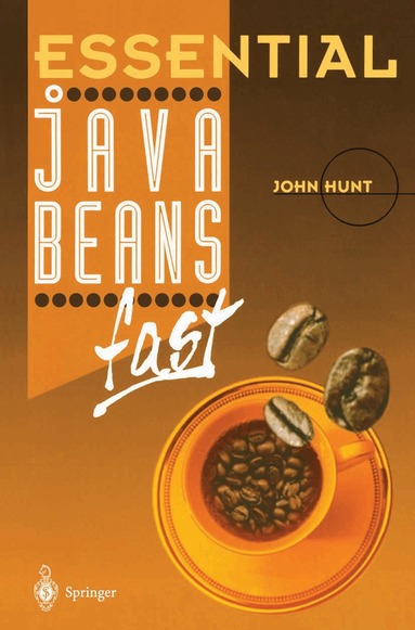 John Hunt - Essential JavaBeans fast, Häftad