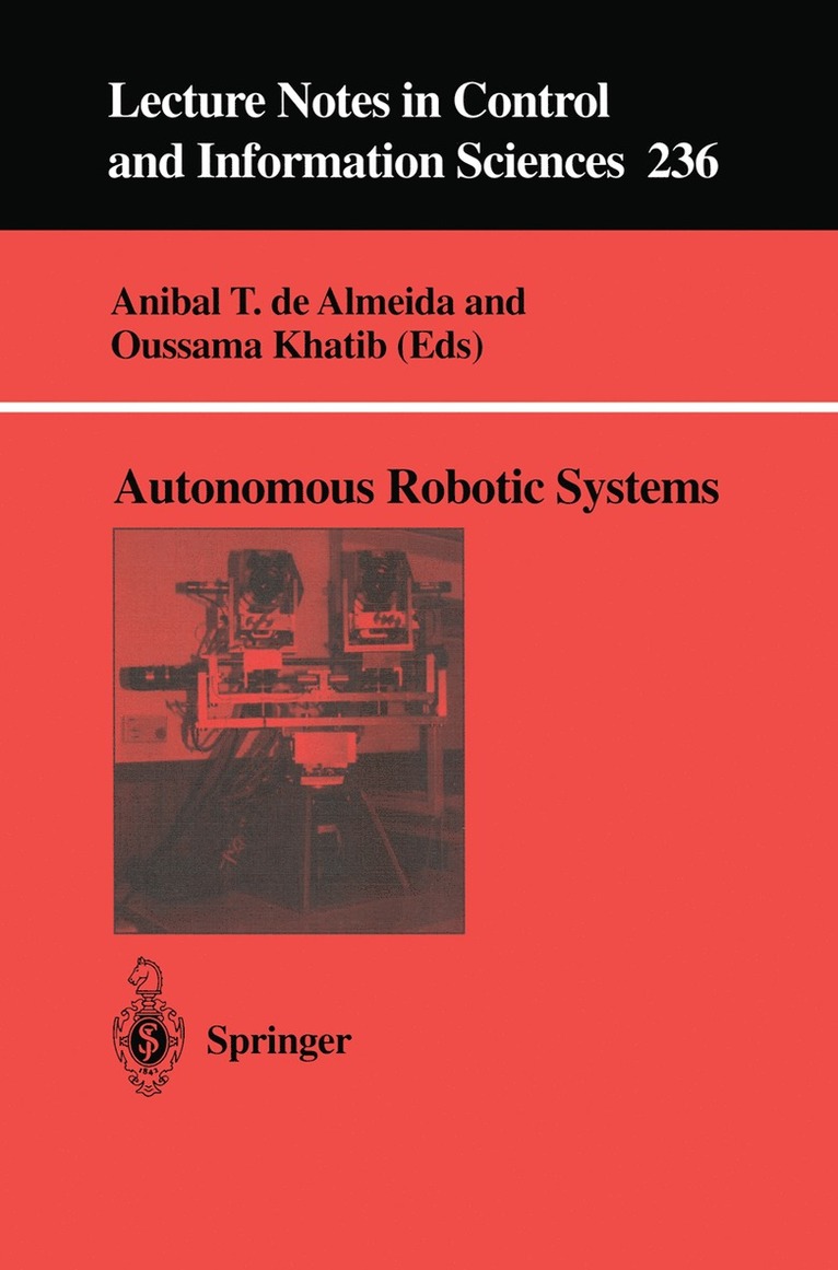 Anibal T.de Almeida, Oussama Khatib, Anibal T. De Almeida - Autonomous Robotic Systems, Häftad
