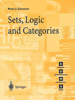 Peter J. Cameron - Sets, Logic and Categories, Häftad