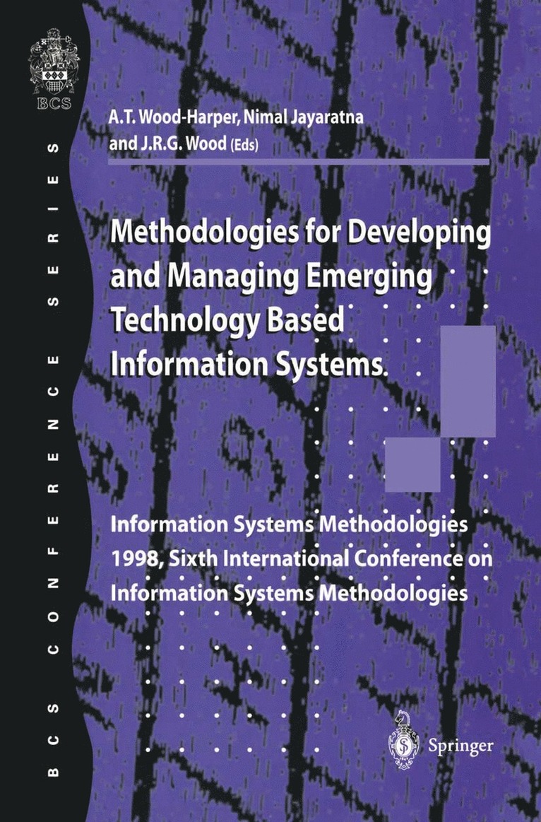 T. Wood-Harper, N. Jayaratna, Trevor Wood-Harper, Nimal Jayaratna, Bob Wood - Methodologies for Developing and Managing Emerging Technology Based Information Systems, Häftad