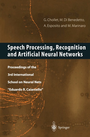 Gerard Chollet, Maria-Gabriella Di Benedetto, Anna Esposito, Maria Marinaro - Speech Processing, Recognition and Artificial Neural Networks, Häftad