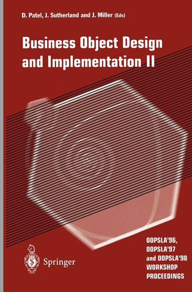 Dilip Patel, Jeff Sutherland, Joaquin Miller - Business Object Design and Implementation II, Häftad