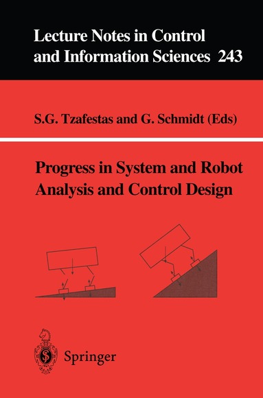 G. Schmidt, Euriscon 3rd 1998, Spyros G. Tzafestas, Günther Schmidt - Progress in System and Robot Analysis and Control Design, Häftad