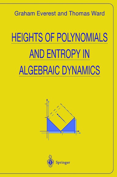 bokomslag Heights of Polynomials and Entropy in Algebraic Dynamics