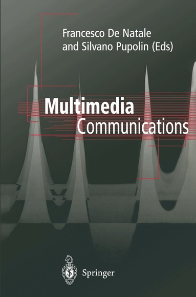 Francesco De Natale, Silvano Pupolin - Multimedia Communications, Häftad