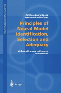 bokomslag Principles of Neural Model Identification, Selection and Adequacy