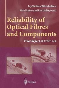 bokomslag Reliability of Optical Fibres and Components